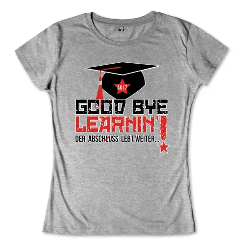 Graues T-Shirt mit "GOOD BYE LEARNING!" Text, Absolventenhut, "AK17", "DER ABSCHLUSS LEBT WEITER..." und Stern.