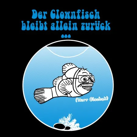 Der Clownfisch bleibt allein zurück