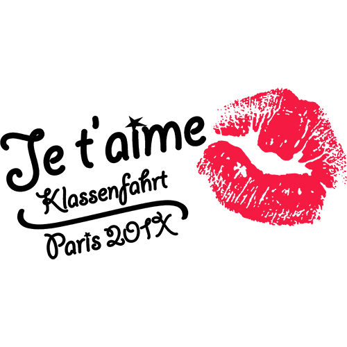 Schwarze und rote Schrift "Je t'aime", "Klassenfahrt", "Paris 20XX" und ein roter Lippenabdruck auf grauem Hintergrund.