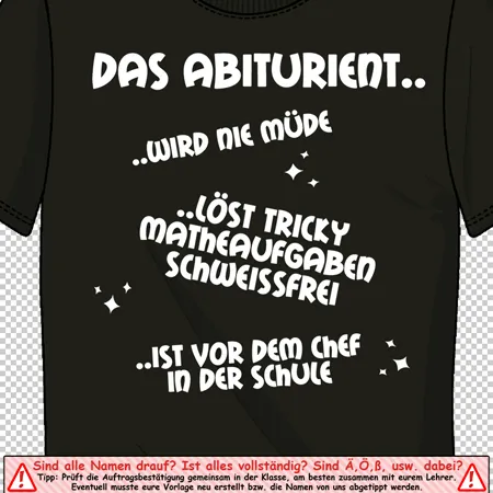 schwarzes_tshirt_mit_abitur_text Das abiturient wird nie müde löst tricky matheaufgaben schweissfrei ist vor dem chef in der schule design