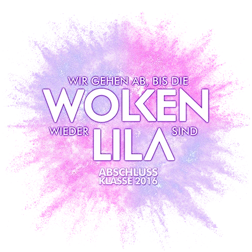 Feuerwerksdesign in Lila und Rosa auf blauem Hintergrund mit Text "Wir gehen ab bis die Wolken wieder lila sind, Abschluss Klasse 2016".