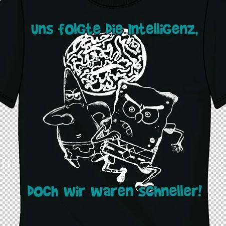 Schwarzes T-Shirt mit zwei animierten Charakteren und einem Gehirn, Text lautet "Uns folgte die Intelligenz, doch wir waren schneller".