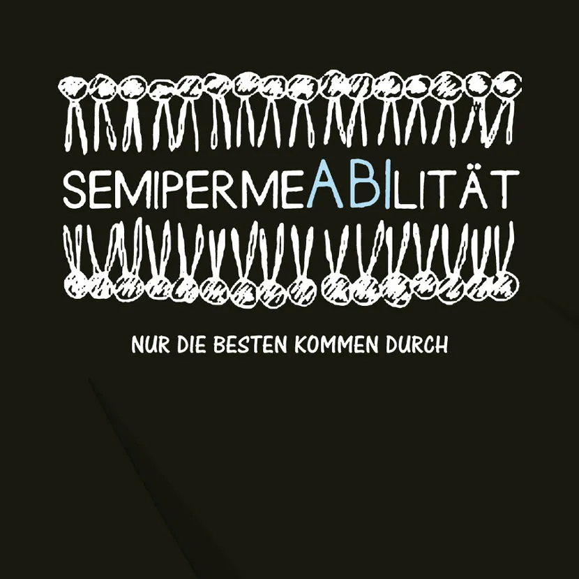 Semipermeabilität - nur die besten kommen durch