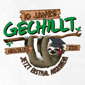 Faultier hängt an einem Ast, trägt eine Abschlusskappe und umgeben von Text "10 Jahre Gechillt, Abschluss, Jetzt erstmal Ausruhen, 2020".