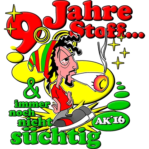 Karikatur einer Person im Rasta-Look, die eine Suppe rührt, mit Text "90 Jahre Stoff... & immer noch nicht süchtig AK'16"