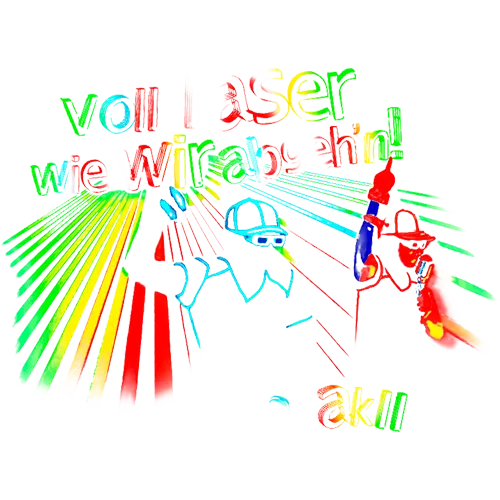 Schwarzer Hintergrund mit bunten Neonfarben und -text „voll laser wie wir ab ghn“, Strahlen und Figuren.
