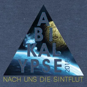 Dreieckiges Design mit den Worten "ABI KALYPSE 2018", Weltraum und Bitcoin, "Nach uns die Sintflut" am unteren Rand.