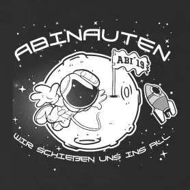 Karikatur eines Astronauten mit Abi 19 Flagge auf einem Planeten und dem Text "Abinauten" und "Wir schieben uns ins All".