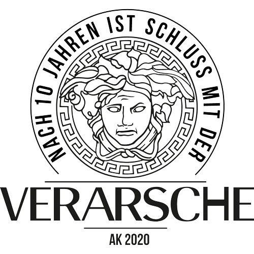 Schwarze undweiße Medusa-Grafik mit umgebendem Text "Nach 10 Jahren ist Schluss mit der Verarsche, AK 2020".