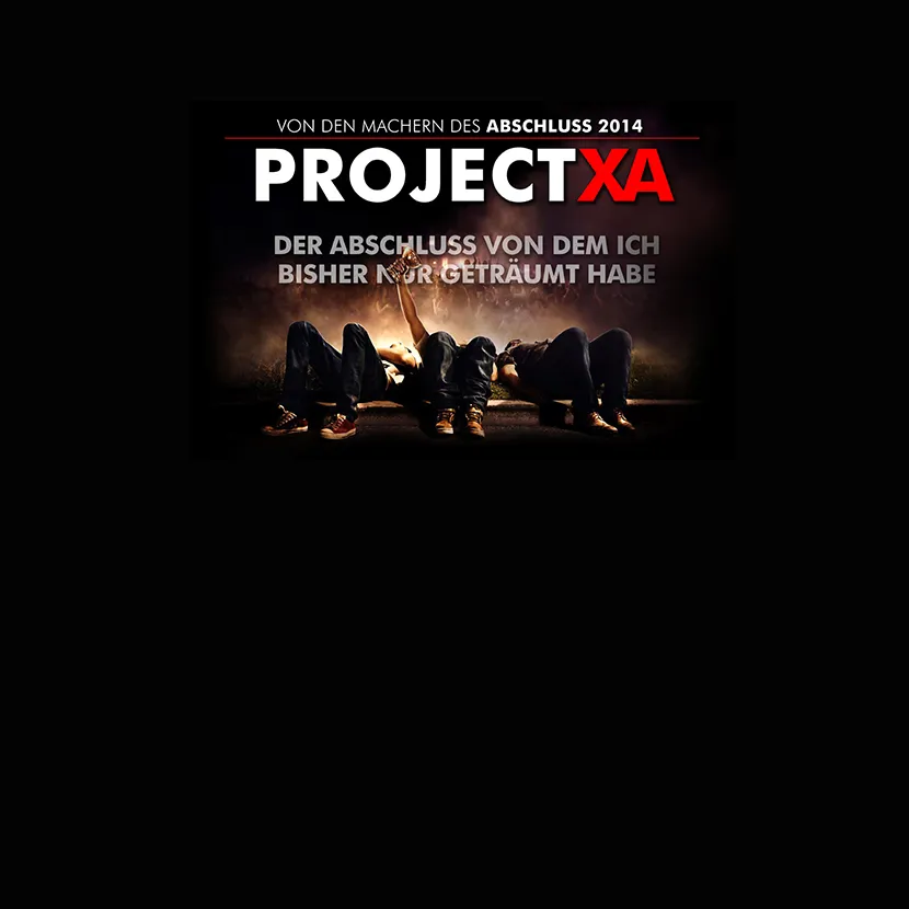 projekt_xa_filmposter Project XA der Abschluss von dem ich bisher nur getraeumt habe design