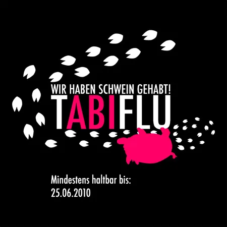 Wir haben schwein gehabt ! tabiflu Mindestens haltbar bis