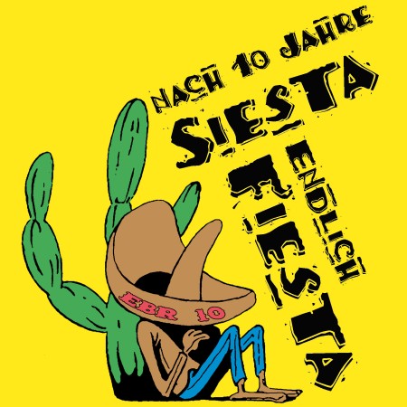 Nach 10 jahre siesta ist endlich fiesta