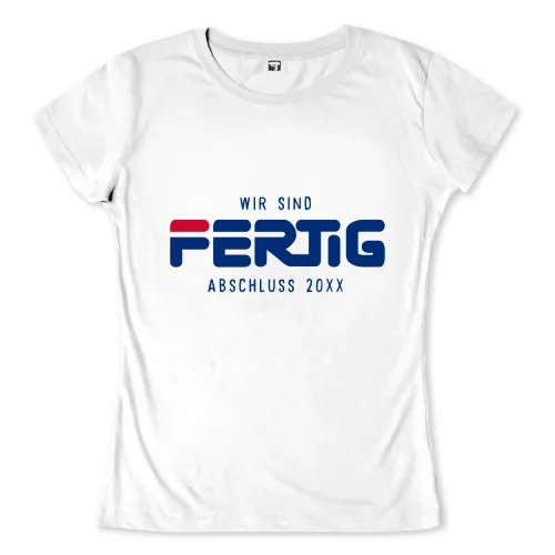 Graues T-Shirt mit Aufdruck "Wir sind FERTIG ABSCHLUSS 20XX" in Blau und Rot.