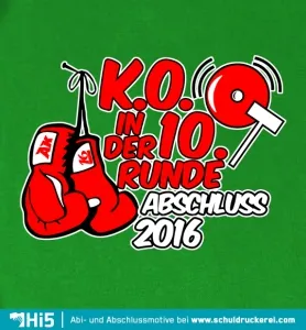 Rote Boxhandschuhe, Text "K.O. in der 10. Runde Abschluss 2016" auf grünem Hintergrund.