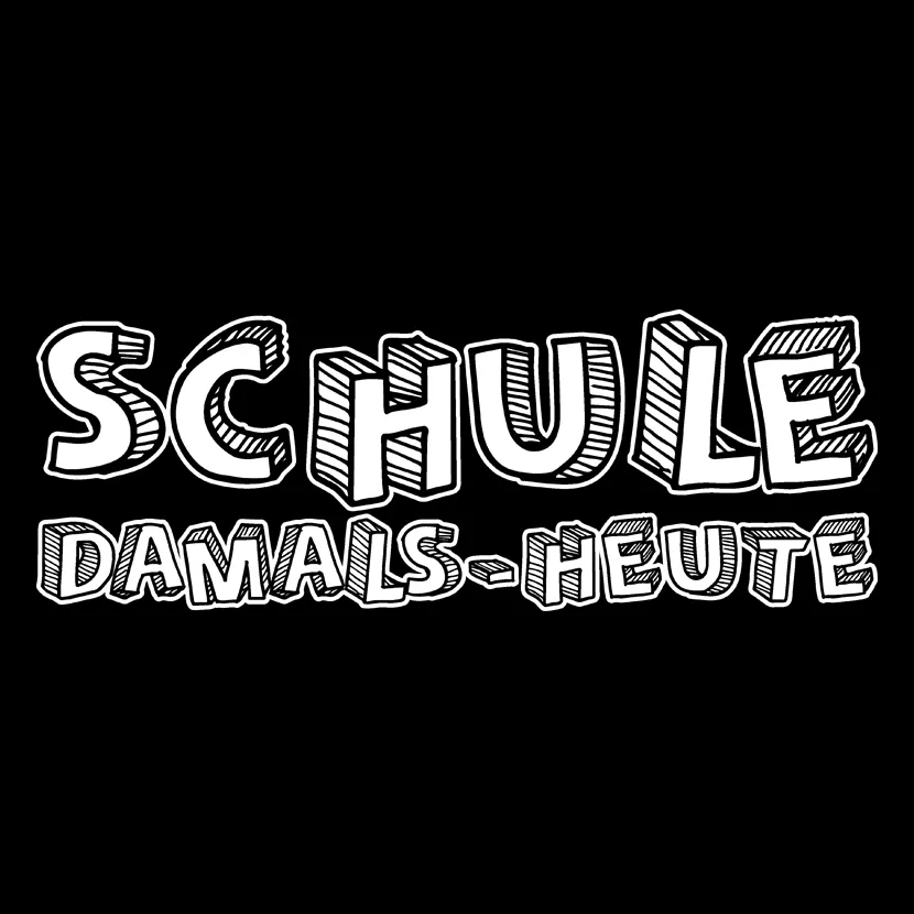 Schule damals heute
