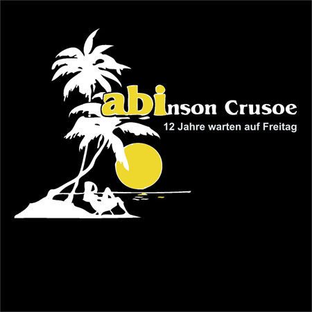 Illustration einer Insel mit Palme und Sonnenuntergang, Text "Abison Cruseo 12 Jahre warten auf Freitag".