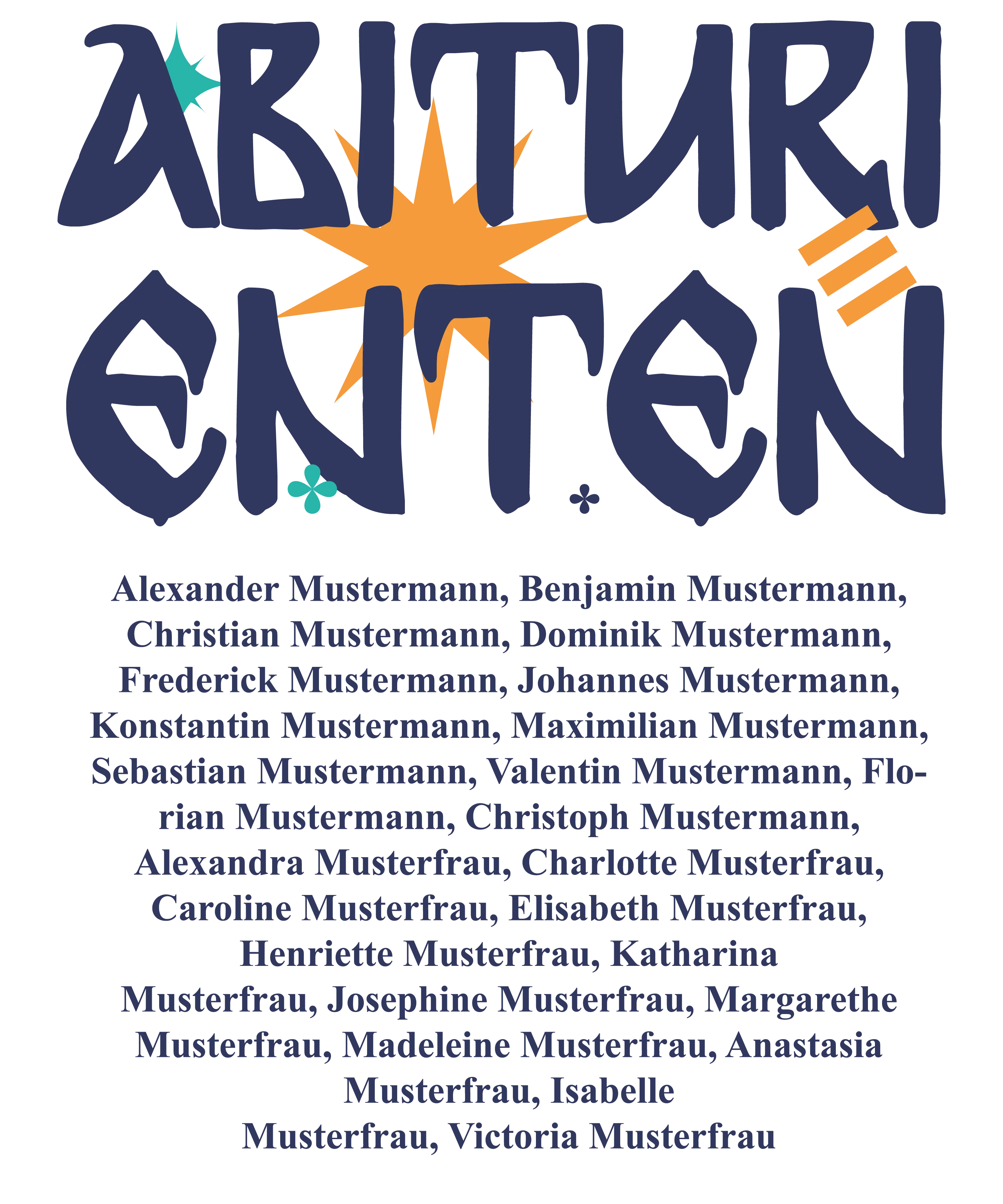 Grosses Schriftzug ABITURIENTEN mit orangefarbenem Stern und farbigen Elementen und darunter Liste fiktiver Namen