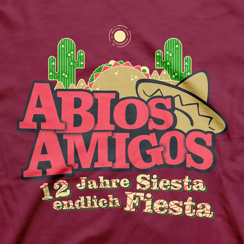 abios_amigos_t_shirt_design Abios Amigos - 12 Jahre Siesta endlich Fiesta design