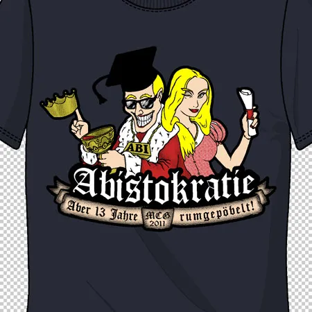 zeichnung_auf_tshirt_abistokratie Abistokratie aber 13 jahre rumgepöbelt design