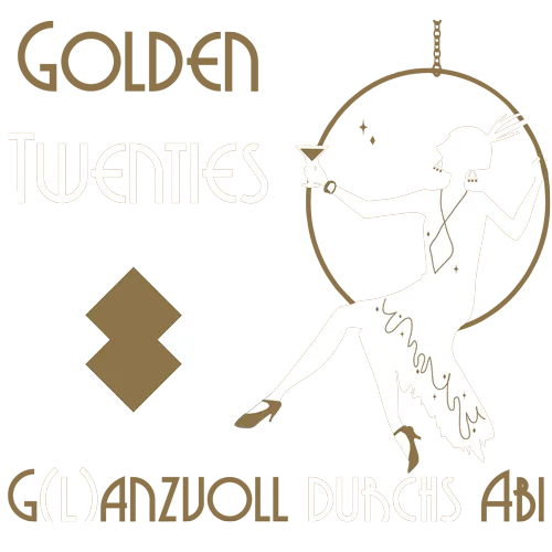 Silhouette einer feiernden Person mit Glas und Buchstaben, umgeben von dem Text "Golden Twenties Glanzvoll Durchs Abi".