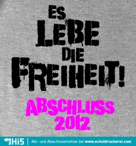 Es lebe die Freiheit