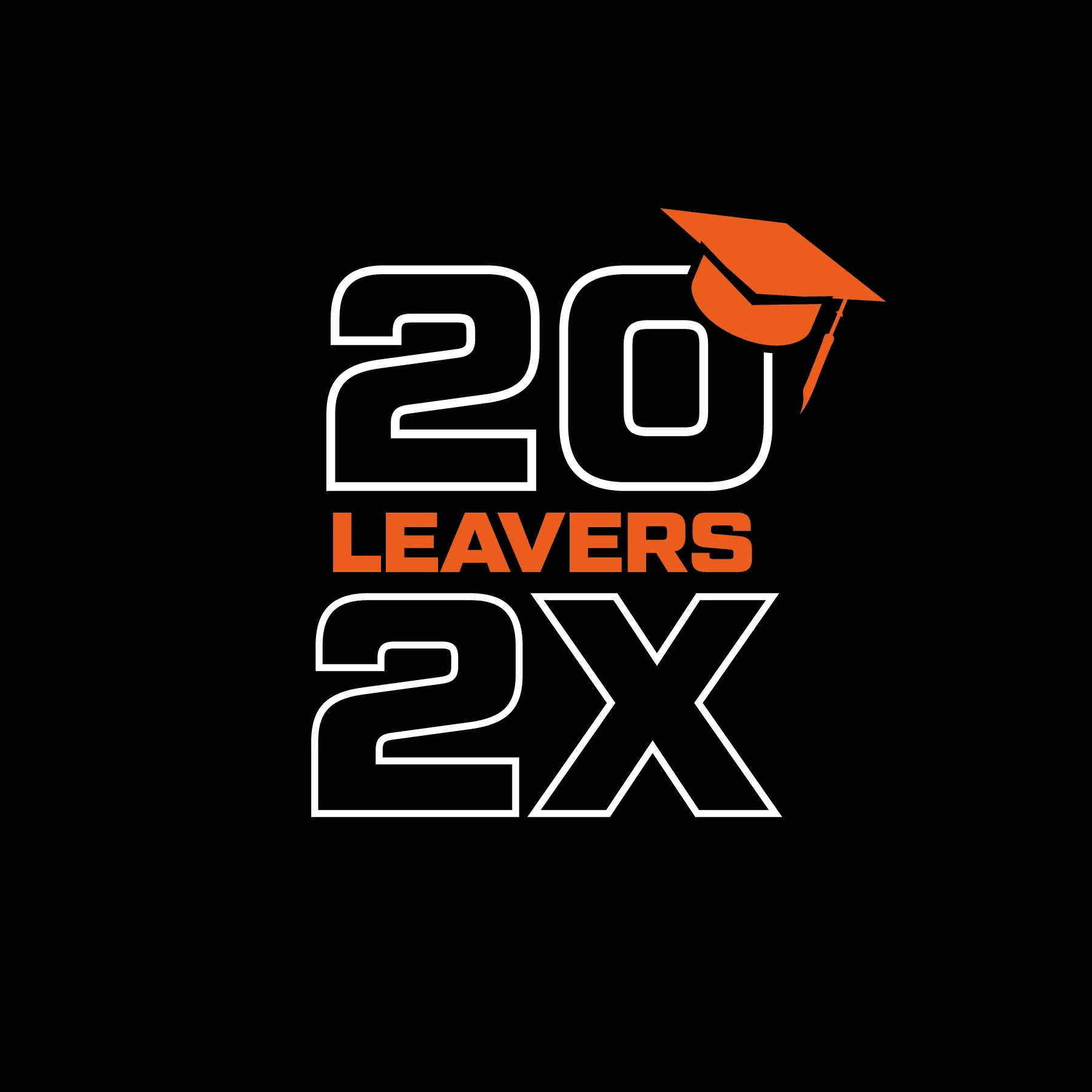 Black graphic shows white outlined 20 with orange graduation cap on zero over orange LEAVERS text and white outlined 2X