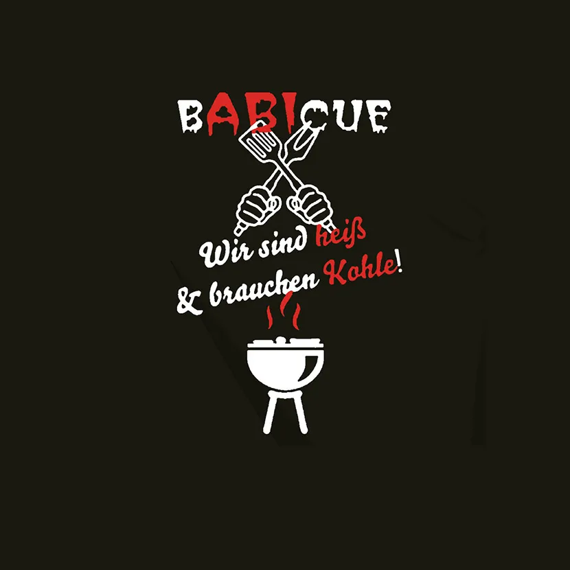 Babicue wir sind heiß und brauchen Kohle