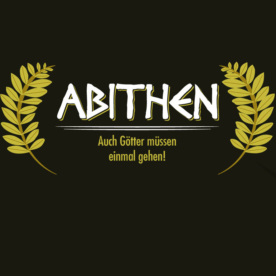 Abithen Auch Götter müssen einmal gehen - Lorbeerkranz