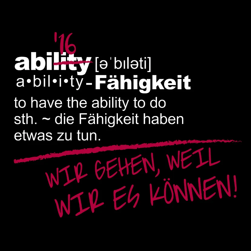 Wir gehen, weil wir es können