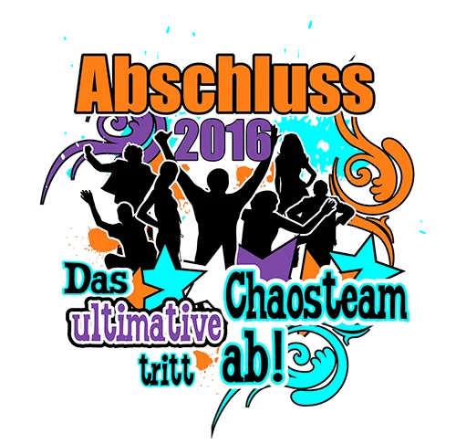 Design eines Abschluss-T-Shirts mit Text "Abschluss 2016", "Das ultimative Chaosteam tritt ab!" in bunten Farben.