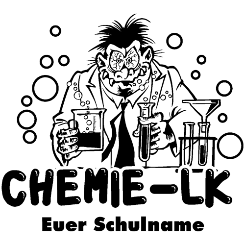 Comicstil-Illustration eines verrückten Wissenschaftlers mit Reagenzgläsern auf einem pinken Shirt. Text: "Chemie-LK, Euer Schulname".