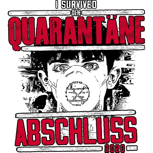 I survived den Quarantäne Abschluss