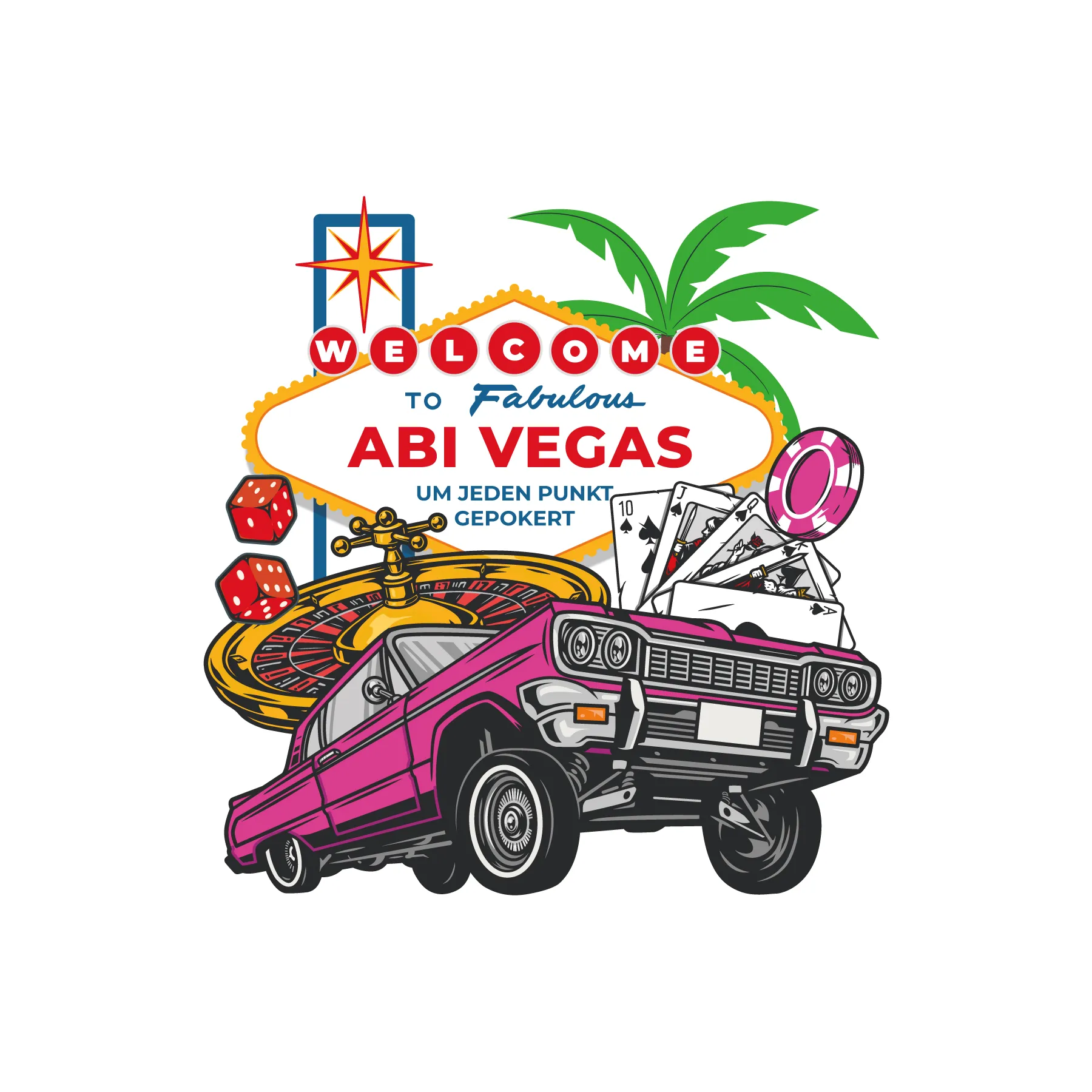 Illustration eines Welcome to Fabulous Abi Vegas Schilds mit Palmen, Roulette, Würfeln, Spielkarten, Pokerchip und einem pinken Lowrider Auto.