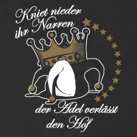 Kniet nieder ihr Narren - der Adel verlässt den Hof