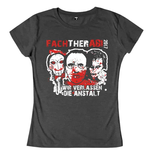 Design eines T-Shirts mit drei gruseligen Maskengesichtern und dem Text 'Fachtherabi 2017 - Wir verlassen die Anstalt'.