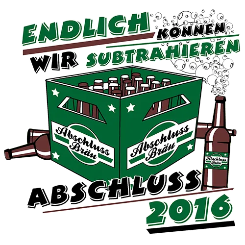 Illustration einer grünen Bierkiste mit Flaschen, Text "Endlich können wir subtrahieren. Abschluss 2016".