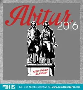 Grafik von zwei klassisch gekleideten Männern mit dem Schriftzug "Abitur 2016" und "Meist Dichter als Denker".