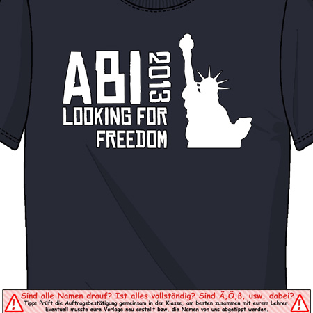 Schwarzes T-Shirt mit "ABI 2013 LOOKING FOR FREEDOM"-Aufdruck und Freiheitsstatue-Silhouette.