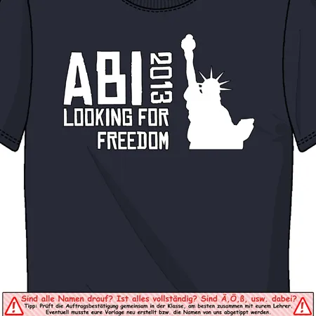 Schwarzes T-Shirt mit "ABI 2013 LOOKING FOR FREEDOM"-Aufdruck und Freiheitsstatue-Silhouette.