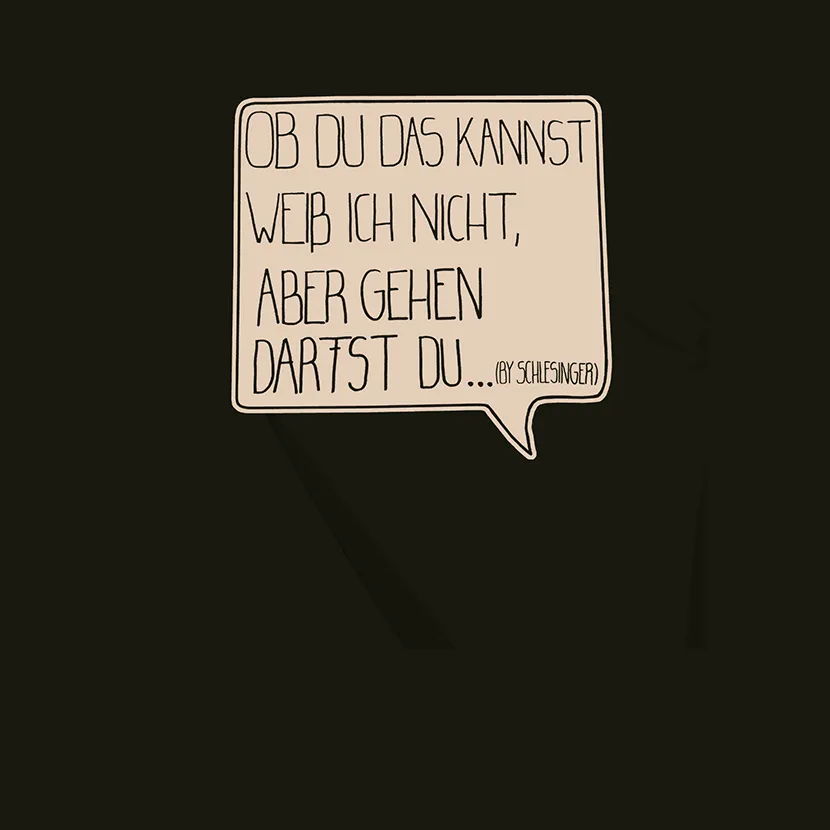 spruch_in_sprechblase_schwarzer_hintergrund Ob du das kannst weiss ich nicht aber gehen darfst du design