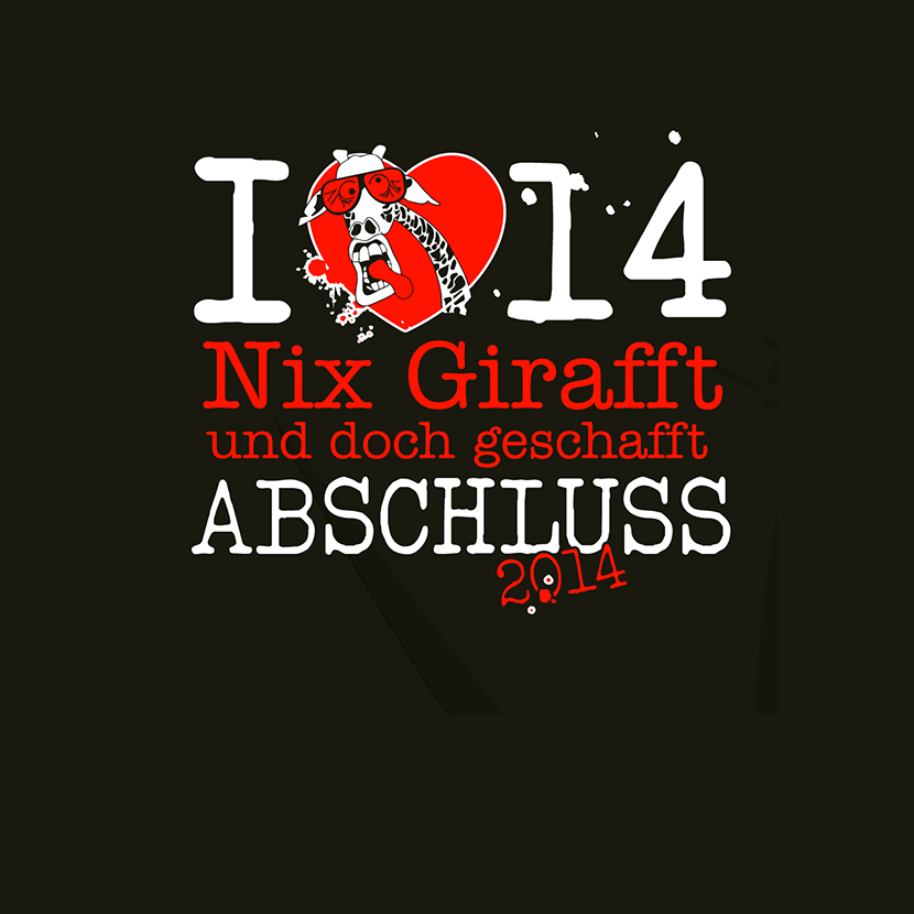 Schwarzes T-Shirt-Design mit "I ♥ 14", einer Giraffe in Pilotenbrille, "Nix Girafft und doch geschafft ABSCHLUSS 2014".