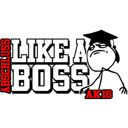Illustration eines wütenden Cartoon-Charakters in Doktorhut, Text "Abschluss Like a Boss AK16" auf grünem Hintergrund.