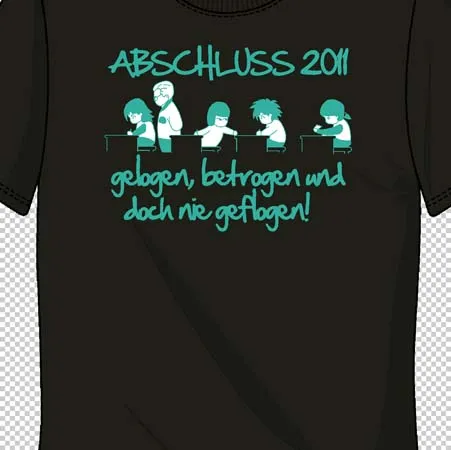 abschluss_2011_tshirt_design Gelogen betrogen und doch nie geflogen design