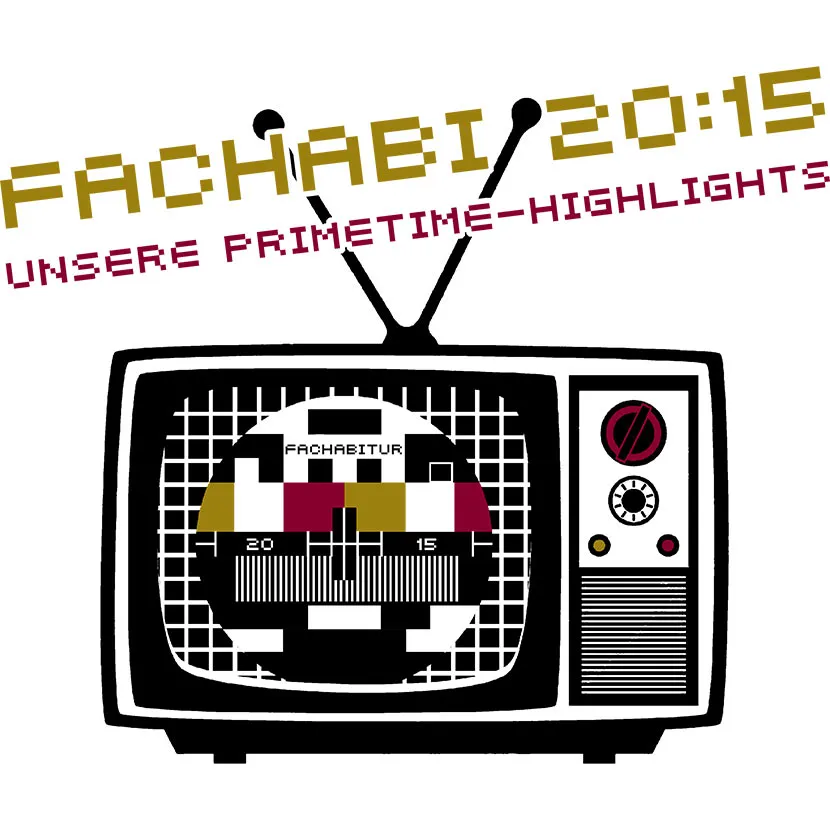 Fachabi 20-15 unsere Primetime-Highlights