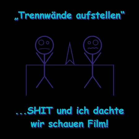 Trennwände aufstellen shit und ich dachte wir schauen film