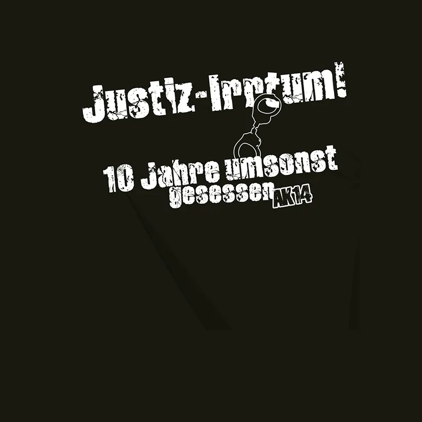 justiz_irrtum_t_shirt Justiz Irrtum 10 Jahre umsonst gesessen design