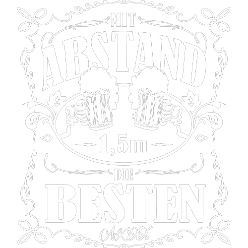 Schwarzweiß-Poster mit Schriftzug "Mit Abstand die Besten" und zwei Bierkrügen über "1,5m" Text, umrahmt von floralen Mustern.