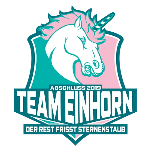 Logo des 'Team Einhorn' mit einem Einhornkopf, Text "Abschluss 2019", und "Der Rest frisst Sternenstaub".