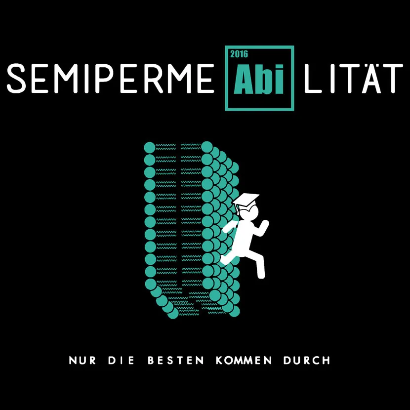 SemipermeAbilität - Nur die Besten kommen durch