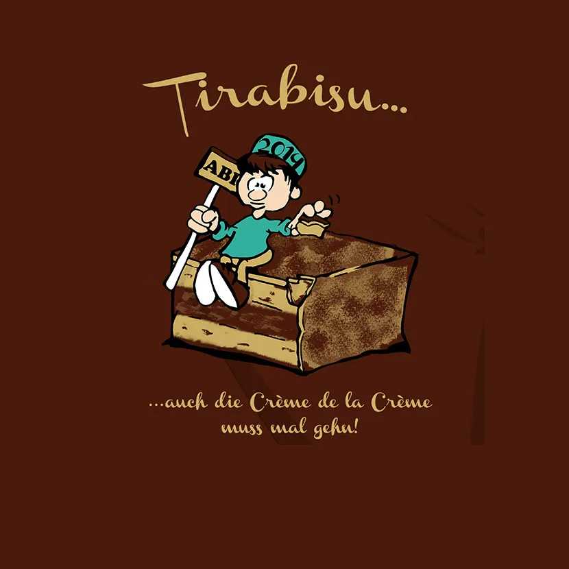 Tirabisu auch die Creme de la Creme muss mal gehn